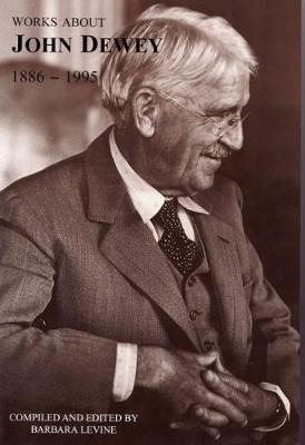 Works about John Dewey, 1886-1995 (Paperback)