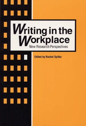 Writing in the Workplace: New Research Perspectives (Paperback)