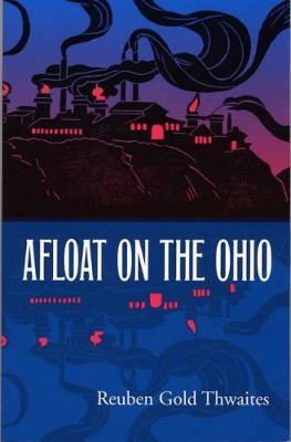 Afloat on the Ohio: An Historical Pilgrimage of a Thousand Miles in a Skiff, from Redstone to Cairo (Paperback)