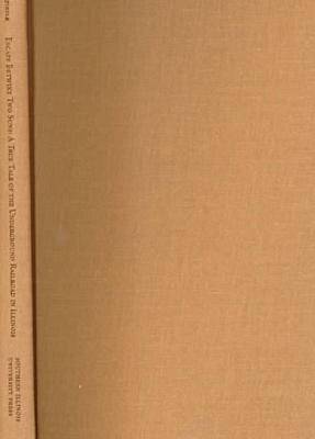 Escape Betwixt Two Suns: A True Tale of the Underground Railroad in Illinois - Shawnee Books (Hardback)