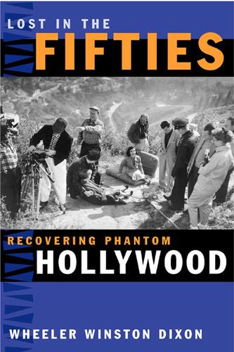 Lost in the Fifties: Recovering Phantom Hollywood (Paperback)