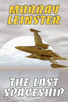 The Last Spaceship (Paperback)