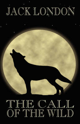The Call of the Wild (Hardback)