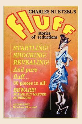 Fluff - A Modern Decameron of Lust and Licentiousness (Paperback)