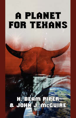 A Planet for Texans (Paperback)