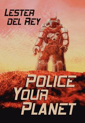 Police Your Planet (Hardback)