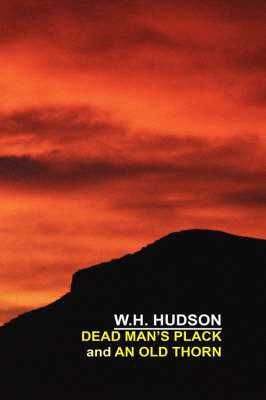 Dead Man's Plack and An Old Thorn (Paperback)