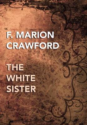 The White Sister (Hardback)