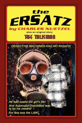 "The Ersatz" and "The Talisman" (Paperback)