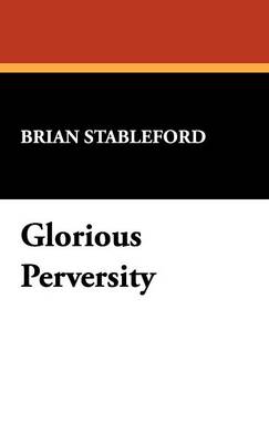 Glorious Perversity (Hardback)