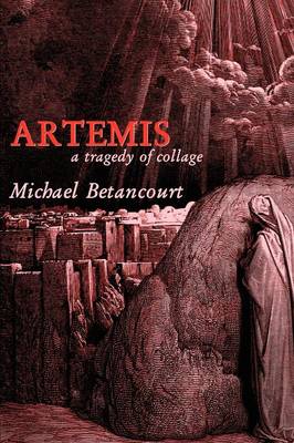 Artemis: A Tragedy of Collage (Paperback)