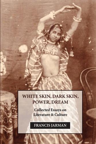 White Skin, Dark Skin, Power, Dream (Paperback)