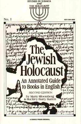 The Jewish Holocaust: an Annotated Guide to Books in English (Paperback)