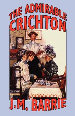 The Admirable Crichton (Paperback)