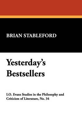 Yesterday's Bestsellers: Journey Through Literary History - I.O.Evans Studies in the Philosophy & Criticism of Literature v. 34. (Paperback)