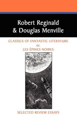 Classics of Fantastic Literature: Selected Review Essays (Paperback)