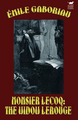 Monsieur Lecoq: The Widow LeRouge (Paperback)