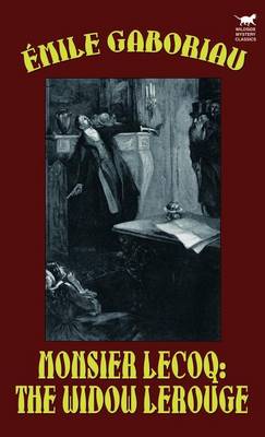 Monsieur Lecoq: The Widow LeRouge (Hardback)