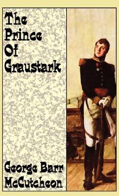 The Prince of Graustark (Hardback)