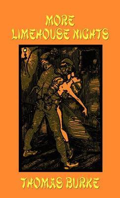 More Limehouse Nights (Hardback)