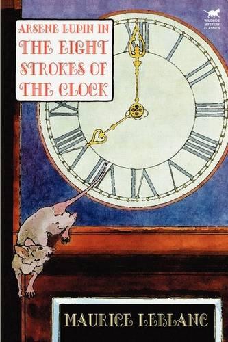 Arsene Lupin in the Eight Strokes of the Clock (Paperback)