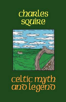 Celtic Myth and Legend (Paperback)