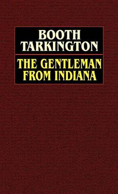 The Gentleman from Indiana (Hardback)
