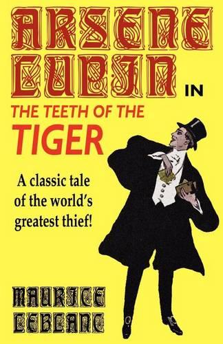 Arsene Lupin in the Teeth of the Tiger (Paperback)