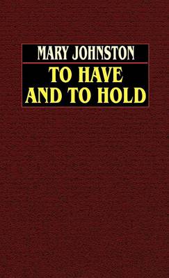 To Have and to Hold (Hardback)
