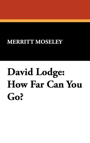 David Lodge: How Far Can You Go? (Hardback)