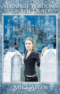 Strange Wisdoms of the Dead (Paperback)