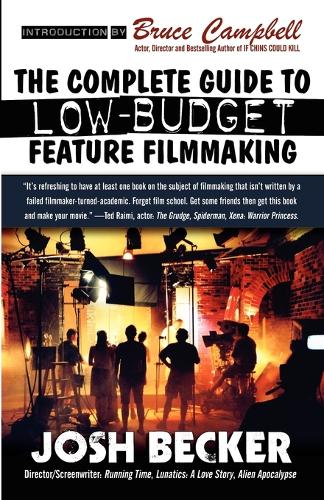 The Complete Guide to Low-Budget Feature Filmmaking (Paperback)
