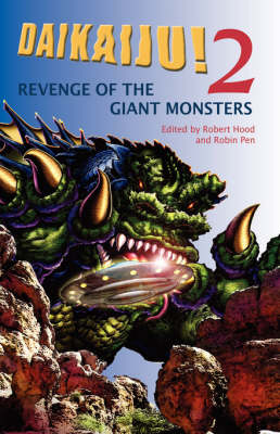 Daikaiju! 2 Revenge of the Giant Monsters (Hardback)