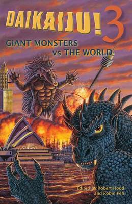 Daikaiju!3 Giant Monsters Vs the World (Paperback)