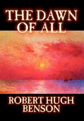 The Dawn of All (Hardback)