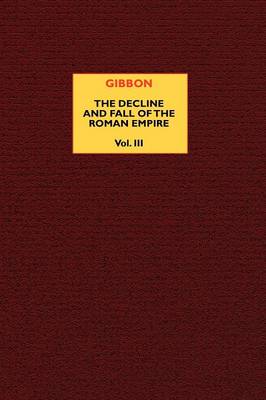 The Decline and Fall of the Roman Empire (vol. 3) (Paperback)