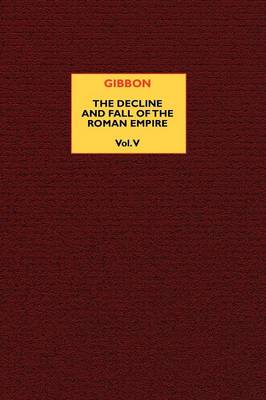 The Decline and Fall of the Roman Empire (vol. 5) (Paperback)