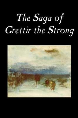 The Saga of Grettir the Strong (Paperback)