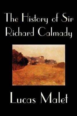 The History of Sir Richard Calmady (Paperback)