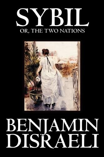 Sybil, or the Two Nations (Paperback)