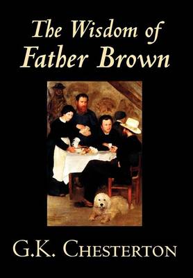 The Wisdom of Father Brown (Hardback)