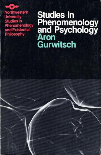 Studies in Phenomenology and Psychology - Studies in Phenomenology and Existential Philosophy (Paperback)