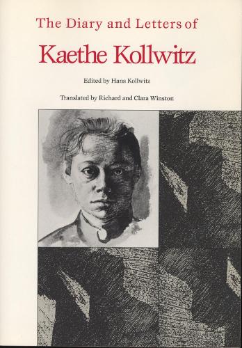The Diary and Letter of Kaethe Kollwitz (Paperback)