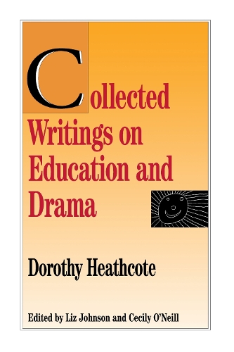 Collected Writings on Education and Drama (Paperback)