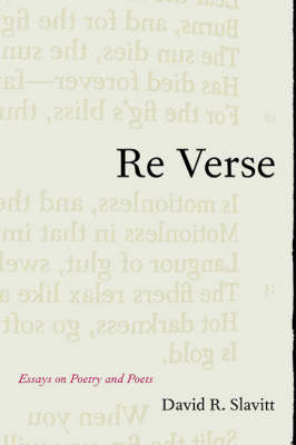 Re Verse: Essays on Poetry and Poets (Hardback)