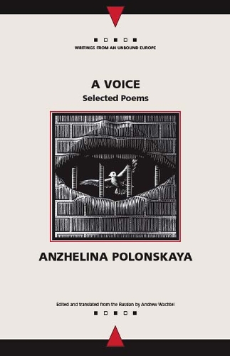 A Voice: Selected Poems - DELETE (Writings From An Unbound Europe) (Paperback)