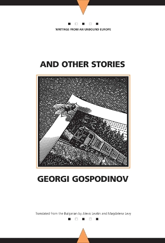 And Other Stories - Writings from an Unbound Europe (Paperback)