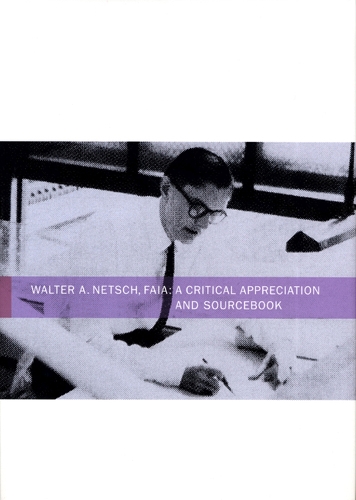 Walter Netsch: A Critical Appreciation and Sourcebook (Hardback)