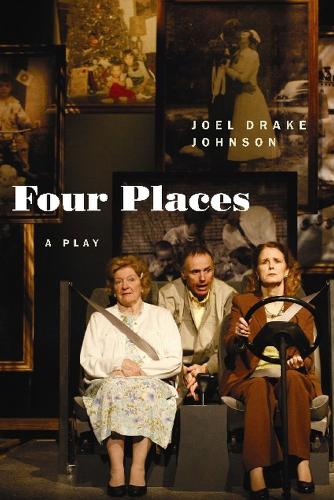 Four Places: A Play (Paperback)