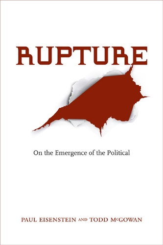Rupture: On the Emergence of the Political (Paperback)